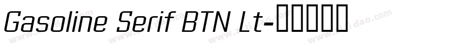 Gasoline Serif BTN Lt字体转换